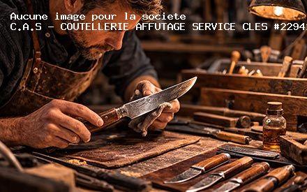 Présentation de C.A.S - COUTELLERIE AFFUTAGE SERVICE CLES