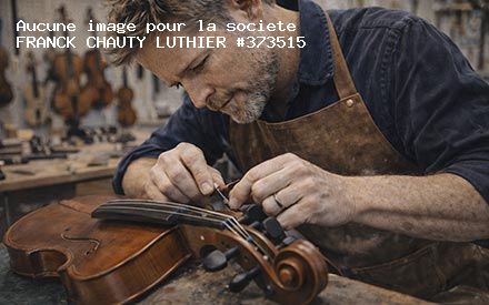 Présentation de FRANCK CHAUTY LUTHIER