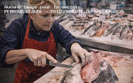 Présentation de PERROUD CLAUDE - POISSONNERIE DU LAC
