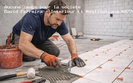 Présentation de David Ferreira - Interieur Et Realisations